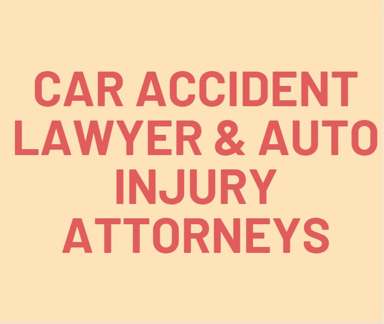Car Accident Lawyer & Auto Injury Attorneys