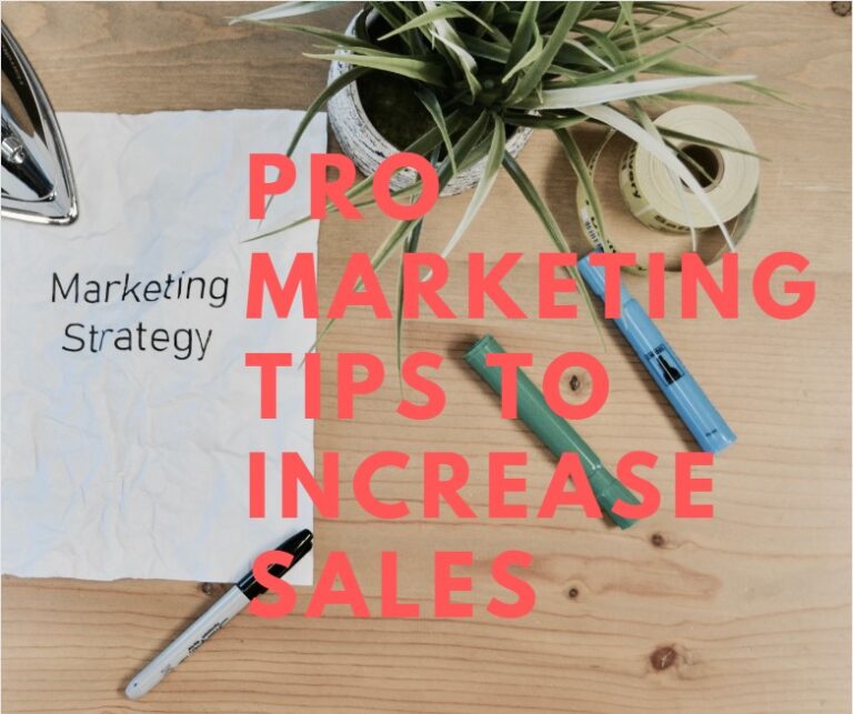 Pro marketing tips to increase sales