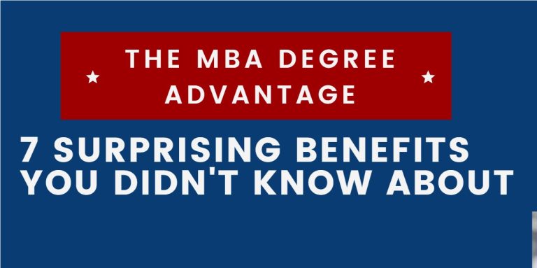 The MBA Degree Advantage: 7 Surprising Benefits You Didn't Know About