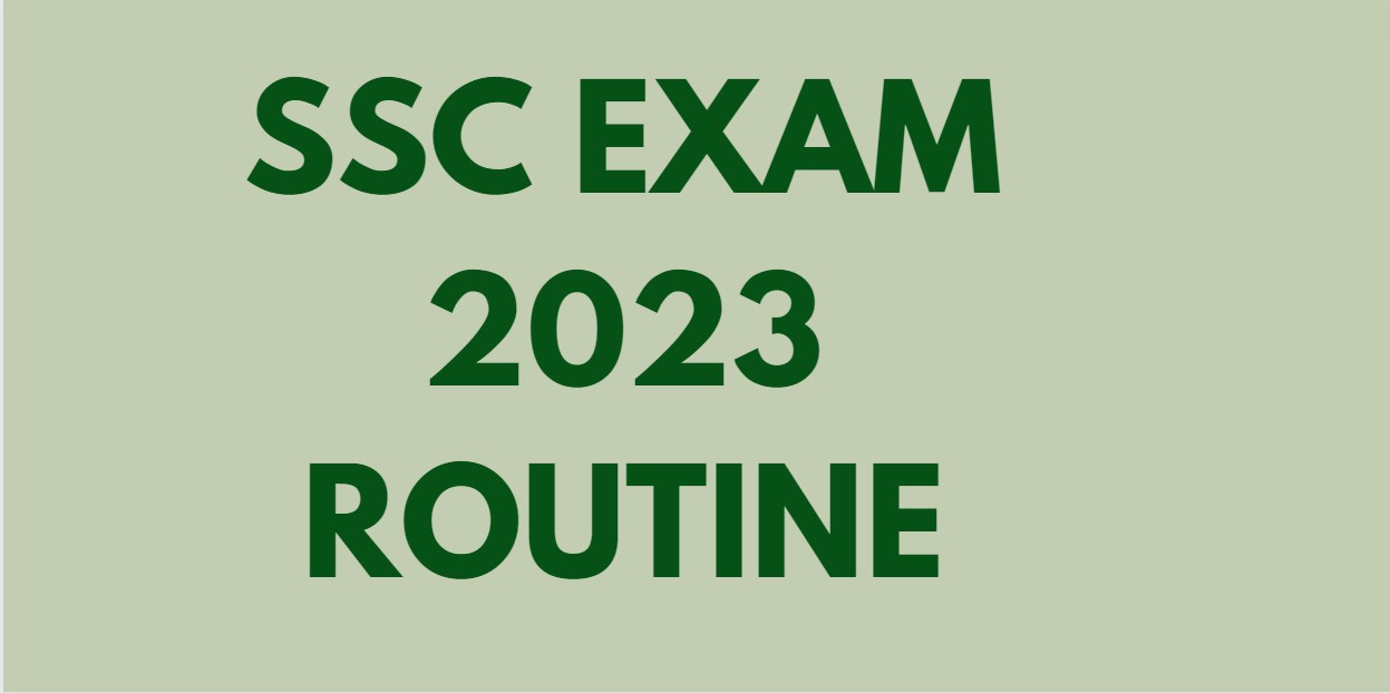 SSC Exam 2023 Routine
