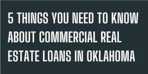 Commercial Real Estate Loans in Oklahoma