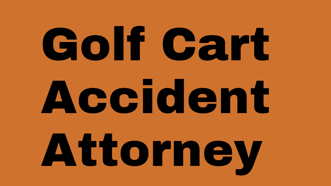 Golf Cart Accident Attorney